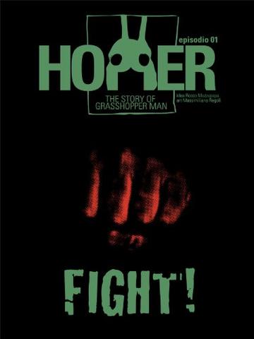 Hopper, l'uomo cavalletta - Episodio 1: Fight!